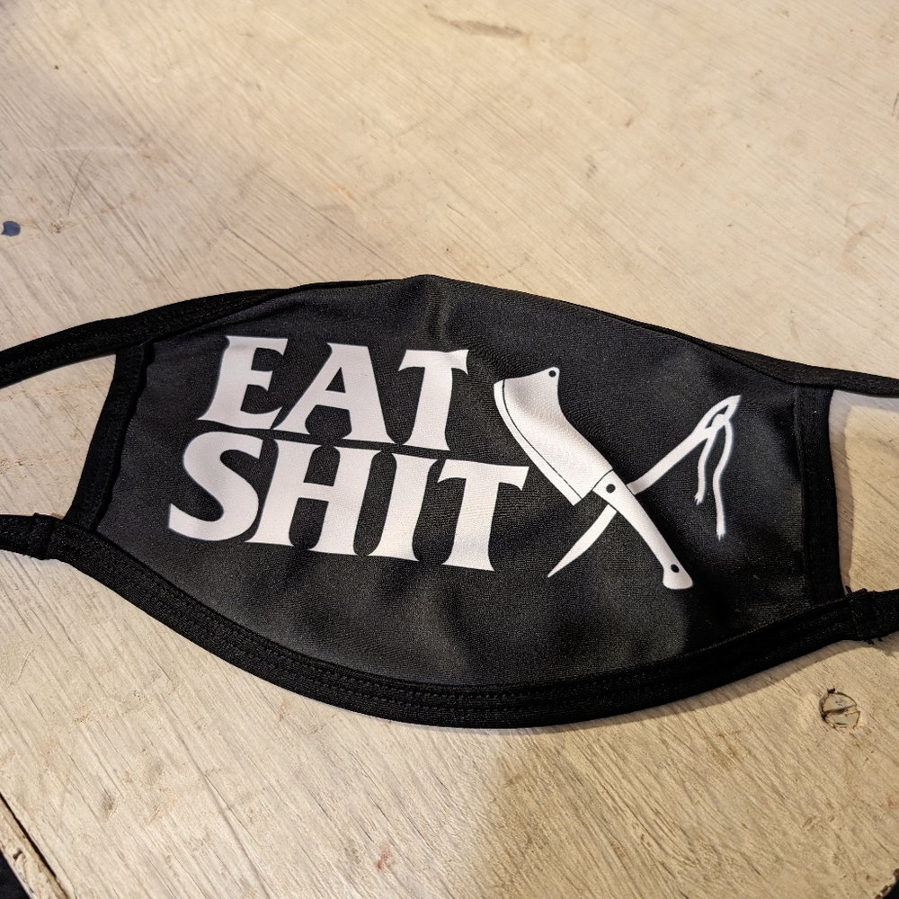 Eat S*** Mask